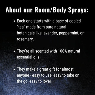 Our natural body sprays are made with artesian spring water and pure therapeutic-grade essential oils.