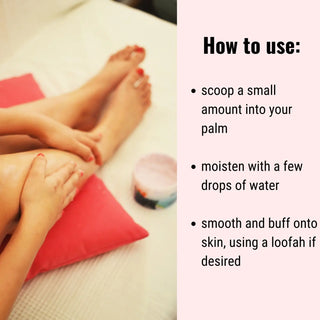 How to use a body scrub? It's easy! Simply moisten a small amount of scrub with a few drops of water, and gently buff into wet skin.