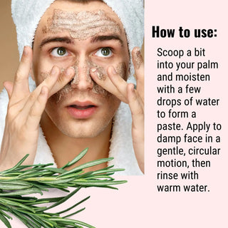 Use this face scrub for men by scooping a bit into your palm, moistening with water, and applying to face.
