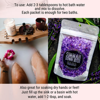 To use a natural bath salt, simply empty half a packet into a hot bath, step in, and soak.