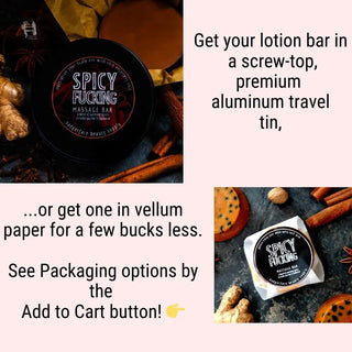 Get your spicy massage bar in a screw-top, premium aluminum travel tin.