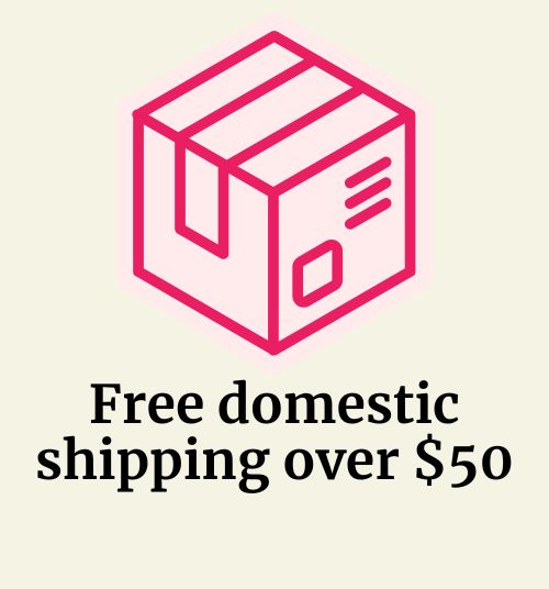 Access free domestic shipping when you spend $50!