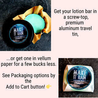 Make it Rain Solid Lotion Bar.