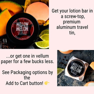 Select a convenient travel tin for your lotion bar - or else keep it simple in a vellum wrapper.